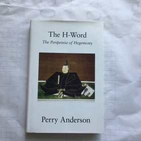 The H-Word The Peripeteia of Hegemony