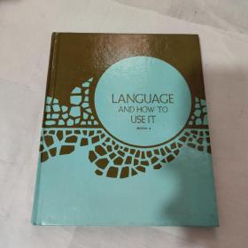 LANGUAGE AND HOW TO USE IT