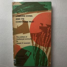 Modern China and Its Confucian Past: The Problem of Intellectual Continuity