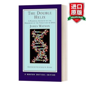 The Double Helix：A Personal Account of the Discovery of the Structure of DNA (Norton Critical Editions)