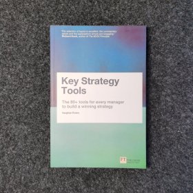 Key Strategy Tools: The 80+ tools for every manager to build a winning strategy