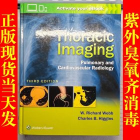 Thoracic Imaging Pulmonary and Cardiovascular Radiology（胸部成像肺和心血管放射学）第3版