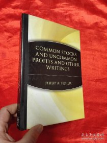 Common Stocks and Uncommon Profits and Other Writings （小16开，硬精装） 【详见图】