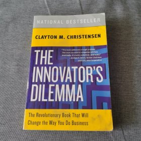 The Innovator's Dilemma：The Revolutionary Book that Will Change the Way You Do Business