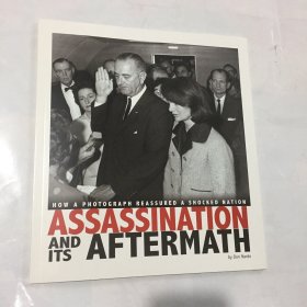 Assassination and Its Aftermath:How a Photograph Reassured A Shocked Nation (Captured History)  新闻老照片背后的历史事件