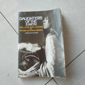 Daughters of the Earth: The Lives and Legends of American Indian Women
