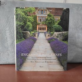 England's Hideaways: Discovering Enchanting Rooms, Stately Manor Houses, and Country Cottages【英文原版】