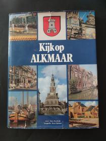kijk op steden alkmaar 外文原版介绍荷兰阿尔克马尔
