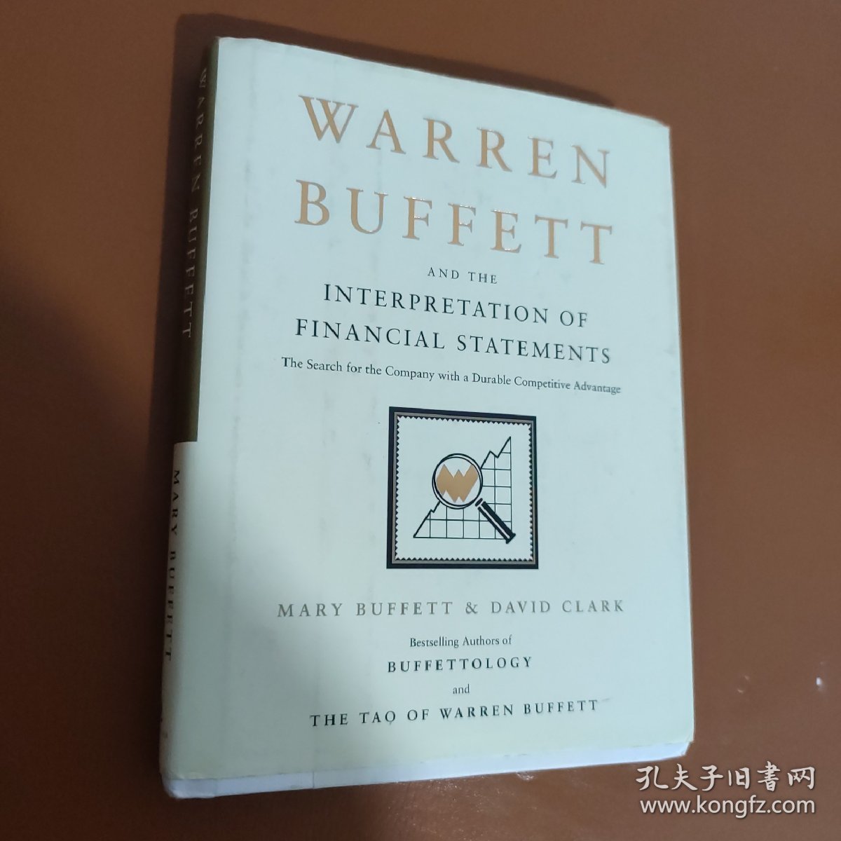 Warren Buffett and the Interpretation of Financial Statements：The Search for the Company with a Durable Competitive Advantage巴菲特教你读财报英文版