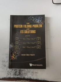 The Protein Folding Problem And Its Solutions 蛋白质折叠问题及其解决方案（正版二手书有印章）