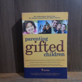 Parenting Gifted Children: The Authoritative Guide from the National Association for Gifted Children 养育天才儿童：来自全国天才儿童协会的权威指南