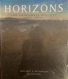 Horizons: The Tata-India Century, 1904-2004