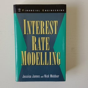 英文原版书 Interest Rate Modelling Hardcover - 2002 - 1st Edition by Jessica James; Nick Webber (Wiley Series in Financial Engineering)