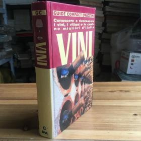 Guide Compact DeAgostini：conoscere e ricononscere i vini，i vittigni e le cantin e migliori d'Italia VINI（葡萄酒類）