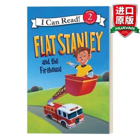 Flat Stanley and the Firehouse (I Can Read, Level 2)[扁平的斯丹利和消防屋]