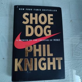 Shoe Dog：A Memoir by the Creator of Nike