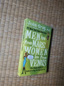 Men Are from Mars, Women Are from Venus：The Classic Guide to Understanding the Opposite Sex【32开】