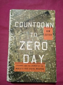 Countdown to Zero Day：Stuxnet and the Launch of the World's First Digital Weapon