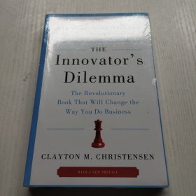 The Innovator's Dilemma：The Revolutionary Book That Will Change the Way You Do Business