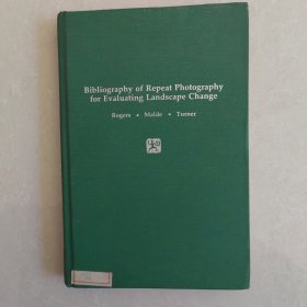 Bibliography of Repeat Photography for Evaluating Landscape Change