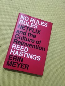 不拘一格 网飞传奇 No Rules Rules 英文原版 无规则的规则 Netflix公司文化的重塑 Erin Meyer Reed Hastings 精装【原版】