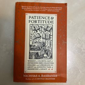 Patience and Fortitude A Roving Chronicle of Book People, Book Places, and Book Culture  尼古拉斯巴斯贝恩 《坚忍与刚毅》