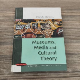 Museums, Media and Cultural Theory