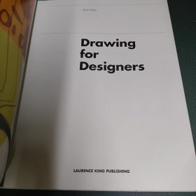 Drawing for Designers：Drawing Skills, Concept Sketches, Complete Systems, Illustration, Tools and Materials, Presentations, Production Techniques