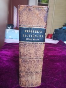 Webster's Dictionary(revised edition) an American Dictionary of the English language(third edition 1847) 韦伯斯特美国英语词典（第三版 1847）