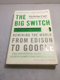 The Big Switch: Rewiring The World From Edison To Google