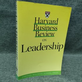 领导学(哈佛商业评论系列)HBR: ON LEADERSHIP HAR