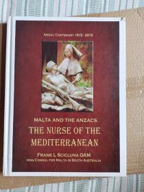 MALTA AND THE ANZACS THE NURSE OF THE MEDITERRANEAN【详细以图为准】F270