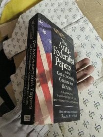 The Anti-Federalist Papers and the Constitutional Convention Debates