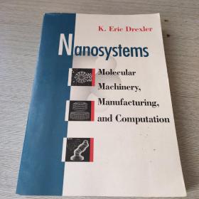 Nanosystems:Molecular Machinery,Manufacturing,and Computation