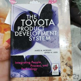 The Toyota Product Development System：Integrating People, Process And Technology