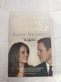 THE MAKING OF A ROYAL ROMANCE