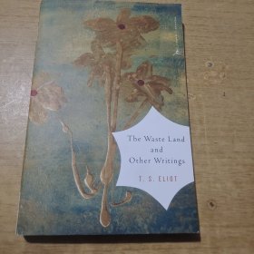 The Waste Land and Other Writings