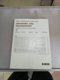 IEEE TRANSACTION ON ANTENNAS AND PROPAGATION OCTOBER 2023 VOLUME 71【书脊书封边缘破损】