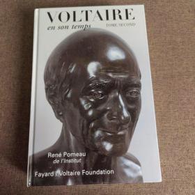 VOLTAIRE EN SON TEMPS TOME SECOND