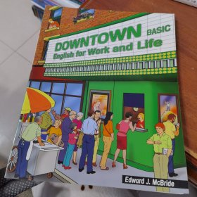 Downtown Basic ENGLISH FOR WORK AND LIFE