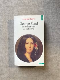 George Sand ou le Scandale de la liberté 乔治·桑传记【法文版，36开】liberte