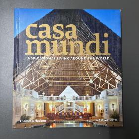 【ZL】英文原版·室内设计·《CASA MUNDI：INSPIRATIONAL LIVING AROUND THE WORLD》12开·精装·22·10