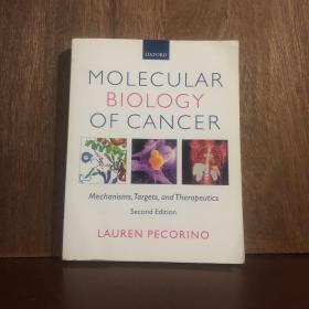 Molecular Biology Of Cancer Mechanisms, Targets, And Therapeutics