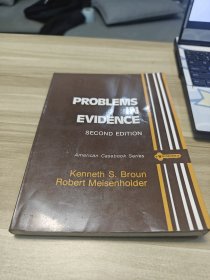 PROBLEMS IN EVIDENCE SECOND EDITION