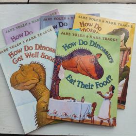 JANE YOLEN MARK TEAGUE How Do Dinosaurs（5册合售/2005年印刷）