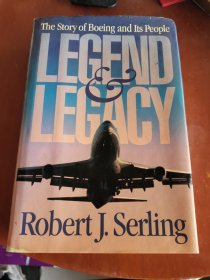 Legend and Legacy: The Story of Boeing and Its People （英语） 精装