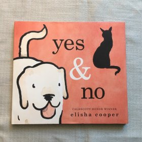 Yes & No CALDECOTT HONOR WINNER   英文绘本  精装