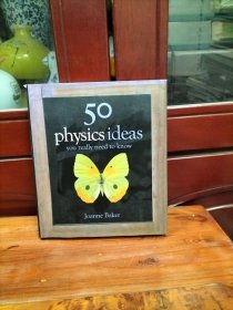 50 Physics Ideas You Really Need to Know