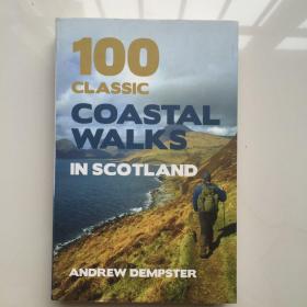 100 Classic Coastal Walks in Scotland   苏格兰的 100 次经典海岸徒步旅行