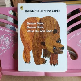 Brown Bear, Brown Bear, What Do You See? Board book棕熊，棕熊，你看到了什么？ 英文原版